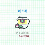 the album cover for Polaroid - Trois