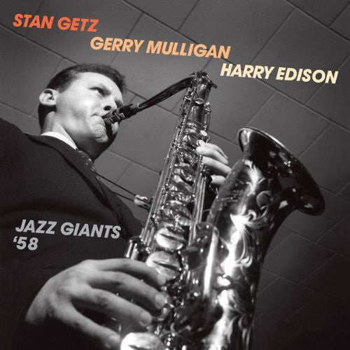 the album cover for Stan Getz /Gerry Mulligan & Harry Edison - Jazz Giants 58
