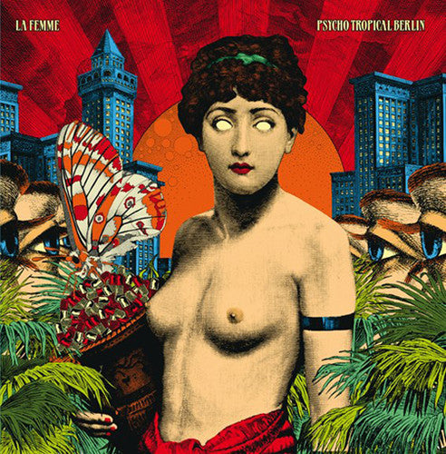 the album cover for La Femme - Psycho Tropical Berlin