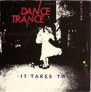 Dance Trance : It Takes Two (12", Single)