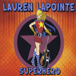 the album cover for Lauren Lapointe - Superhero
