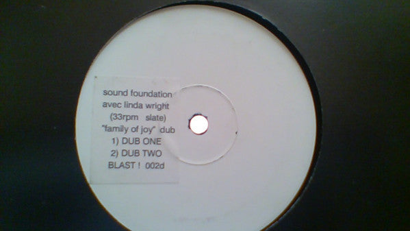 The Sound Foundation Avec Linda Wright : Family Of Joy (Dub) (12", S/Sided, W/Lbl)