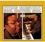 the album cover for Cyrus Chestnut - Soul Brother Cool