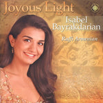Isabel Bayrakdarian - Joyous Light (CD)
