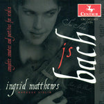 Ingrid Matthews - Bach: Sonatas and Partitas for Violin (CD)