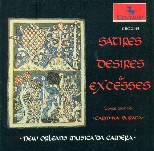 the album cover for Orff / New Orleans Musica Da Camera - Satires Desires & Excesses: Carmina Burana Exc.