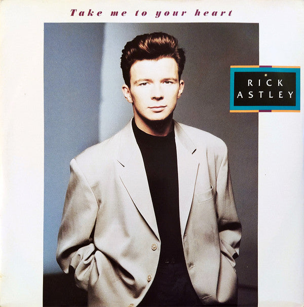 Rick Astley : Take Me To Your Heart (12", Single, CBS)