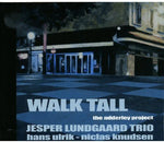 the album cover for Jesper Lundgaard Trio - Walk Tall