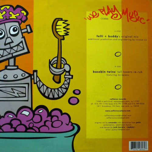 Felli And Buddy* vs Bassbin Twins : We Play Music (12")