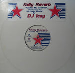 Kelly Reverb : Under My Control (12")