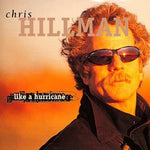 Chris Hillman - Como un huracán (CD)
