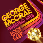 the album cover for George Mccrae - Rock Your Baby Greatest Hits