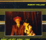 the album cover for Robert Pollard - Honey Locust Honky Tonk
