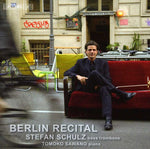 Stefan Schulz - Berlin Recital (CD)