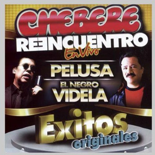 the album cover for Chebere - Reencuentro Exitos Originales