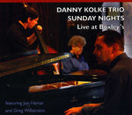 the album cover for Danny Kolke Trio - Sunday Nights