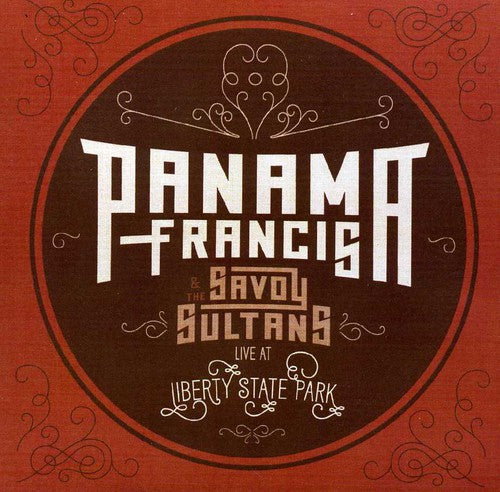 the album cover for PANAMA FRANCIS - Panama Francis and The Savoy Sultans: Live At Liberty State Park