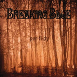 the album cover for Breaking Blue - Perfidy