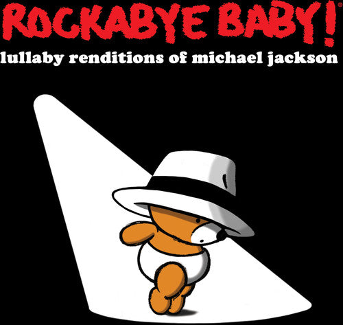 Rockabye Baby! - Lullaby Renditions of Michael Jackson (CD)