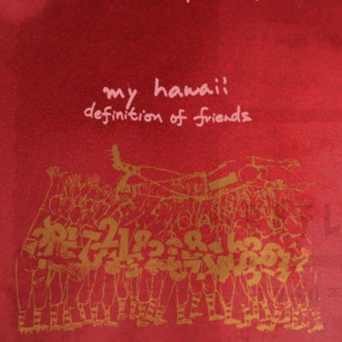 the album cover for My Hawaii - Definition of Friends