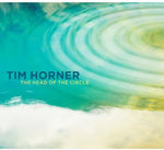 the album cover for Tim Horner - The Head Of The Circle
