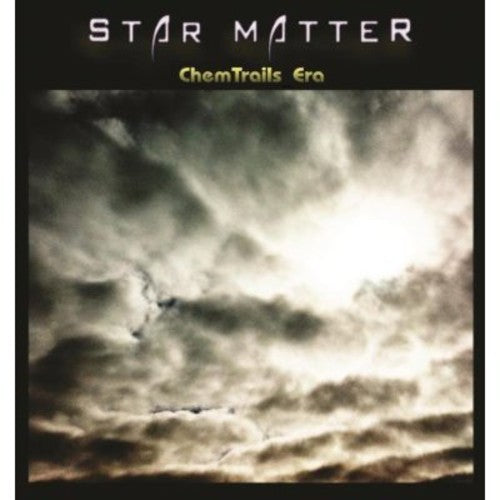 the album cover for Star Matter - Chemtrails Era