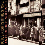 the album cover for Ictus Nights At The Stone Anthology - Ictus Nights At The Stone Anthology, Vol. 1