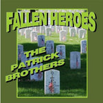 the album cover for The Patrick Brothers - Fallen Heroes