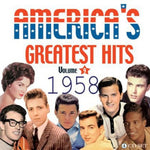 the album cover for Americas Greatest Hits 1958 - America's Greatest Hits 1958 / Various