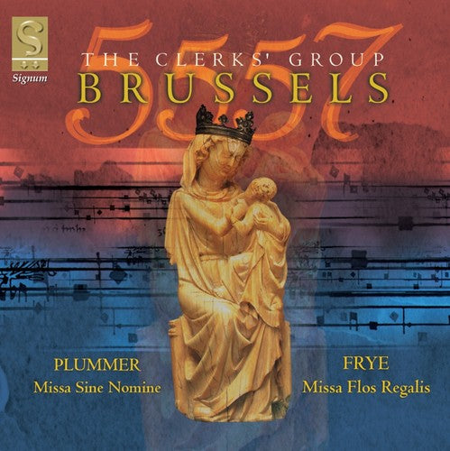 the album cover for Plummer / Frye / Clerks Group / Wickham - Missa Sine Nomine / Missa Flos Regalis