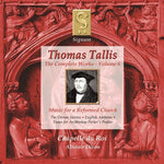 the album cover for Tallis / Chapelle Du Roi / Dixon - Complete Works 6: Music for a Reformed Church