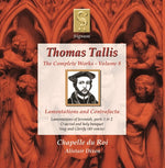 the album cover for Tallis / Chapelle Du Roi / Dixon - Complete Works 8: Lamentations & Contrafacta