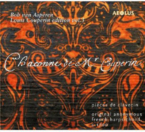the album cover for Louis Couperin - Bob Van Asperen Louis Couperin Edition: Chaconne 3