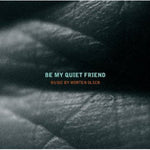 the album cover for Irina Kalina Goudeva - Be My Quiet Friend