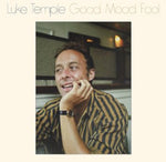 Luke Temple - Good Mood Fool (Vinyl)