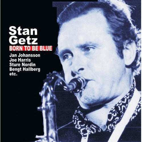 the album cover for Stan Getz - Born to Be Blue