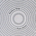the album cover for Matthew Shipp - Piano Sutras