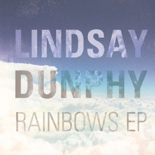 the album cover for Lindsay Dunphy - Rainbows EP