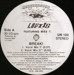 Loftis* Featuring Miss T.* : Break! (12")