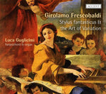 the album cover for Luca Guglielmi - Stylus Fantasticus & the Art Variation
