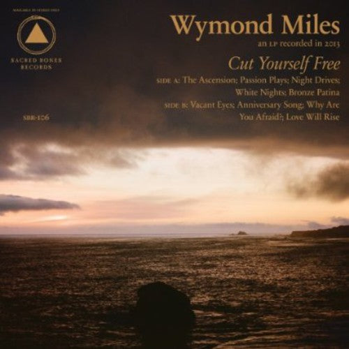Wymond Miles - Cut Yourself Free (Vinyl)