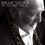 Willie Nelson - A todas las chicas... (CD)