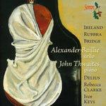 the album cover for Alexander Baillie - Twentieth-Century Cello Sonatas