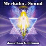 Jonathan Goldman - Merkaba of Sound (CD)