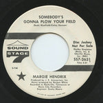 Margie Hendrix : Somebody's Gonna Plow Your Field / I've Got Your Mama's Recipe (7", Single, Promo)