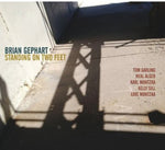 the album cover for Brian Gephart - Standing on Two Feet