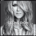 Celine Dion - Loved Me Back to Life (CD)