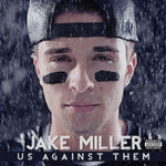 the album cover for Jake Miller - Us Against Them