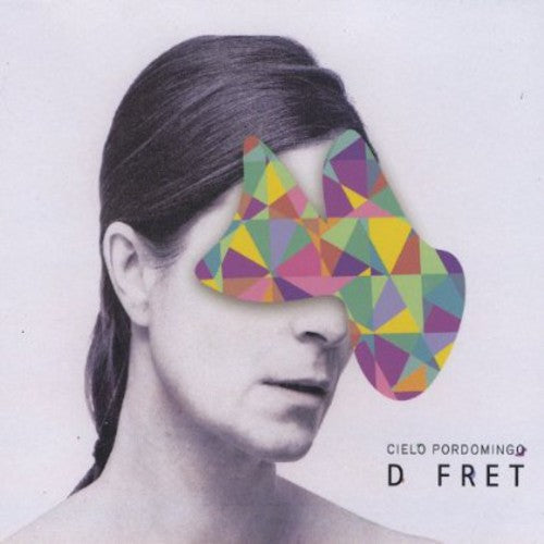 the album cover for Cielo Pordomingo - D Fret