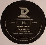 Majistrate : Show U / Give It Up (12")